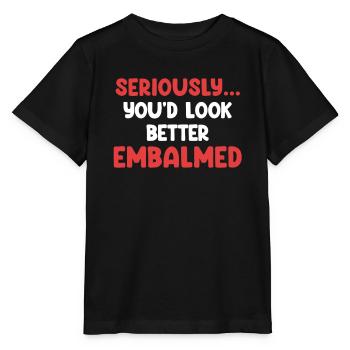 Im Ernst, Du Würdest Besser Aussehen Als - Stanley/Stella Kinder T-Shirt MINI CREATOR  - Schwarz - Vorne - Mikhail (115cm)