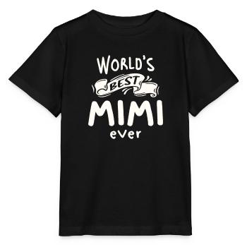 World's Best Mimi Ever Funny Grandma - Stanley/Stella MINI CREATOR Kids’ T-Shirt - black - Front - Mikhail (115cm)