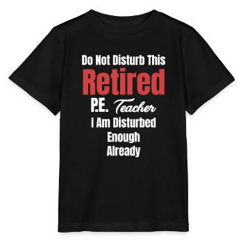 happiness is a retired physical education teacher and - Stanley/Stella MINI CREATOR Kids’ T-Shirt - black - Front - Mikhail (115cm)