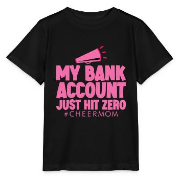 My Bank Account Just Hit Zero 4 - Stanley/Stella MINI CREATOR Kids’ T-Shirt - black - Front - Mikhail (115cm)