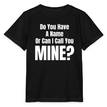 Hast Du Einen Namen Oder Kann Ich Dich Meinen - Stanley/Stella Kinder T-Shirt MINI CREATOR  - Schwarz - Vorne - Mikhail (115cm)