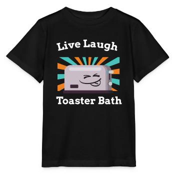 Live Laugh Toaster Bath Toast Toaster - Stanley/Stella MINI CREATOR Kids’ T-Shirt - black - Front - Mikhail (115cm)