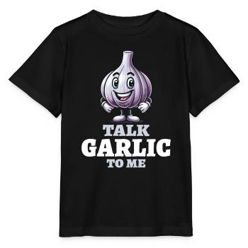 Amoureux de l’ail Jeu de mots sur l’ail Parlez-moi de l’ail - T-shirt bio MINI CREATOR Stanley/Stella Enfant - noir - Devant - Mikhail (115cm)