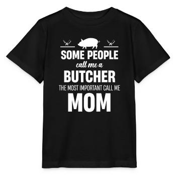 Some people call me a butcher butcher - Stanley/Stella MINI CREATOR Kids’ T-Shirt - black - Front - Mikhail (115cm)