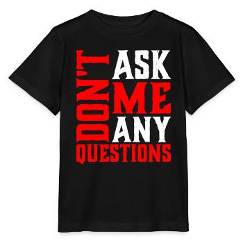 Ne me posez pas de questions 6 - T-shirt bio MINI CREATOR Stanley/Stella Enfant - noir - Devant - Mikhail (115cm)