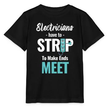 Elektriker Müssen Ausziehen, Um Über Die Runden - Stanley/Stella Kinder T-Shirt MINI CREATOR  - Schwarz - Vorne - Mikhail (115cm)
