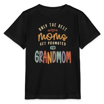 Only The Best Moms Get Promoted To Grandmom - Stanley/Stella MINI CREATOR Kids’ T-Shirt - black - Front - Mikhail (115cm)