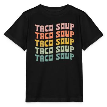 Taco Soup - Stanley/Stella MINI CREATOR Kids’ T-Shirt - black - Front - Mikhail (115cm)