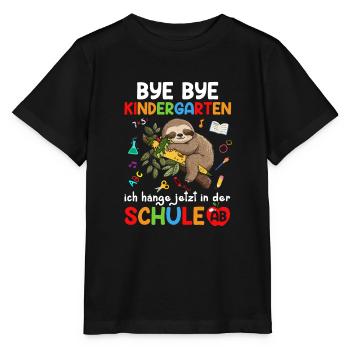 Bye Bye Kindergarten I'm Hanging In School Now - Stanley/Stella MINI CREATOR Kids’ T-Shirt - black - Front - Mikhail (115cm)