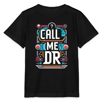 Call Me Dr 29 - Stanley/Stella MINI CREATOR Kids’ T-Shirt - black - Front - Mikhail (115cm)