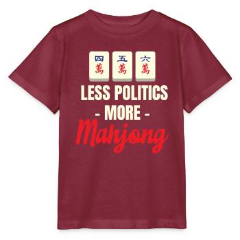 Moins de politique, plus de jeux de mahjong, - T-shirt bio MINI CREATOR Stanley/Stella Enfant - bordeaux - Devant - Kain (125cm)
