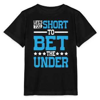 Life's Too Short To Bet The Under 28 - Stanley/Stella MINI CREATOR Kids’ T-Shirt - black - Front - Mikhail (115cm)