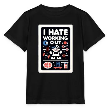 I Hate Working Out 5 - Stanley/Stella MINI CREATOR Kids’ T-Shirt - black - Front - Mikhail (115cm)