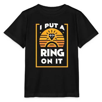 I Put A Ring On It 4 - Stanley/Stella Kinder T-Shirt MINI CREATOR  - Schwarz - Vorne - Mikhail (115cm)