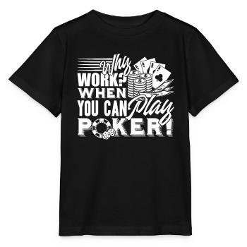 Poker When You Can Play Poker - Stanley/Stella MINI CREATOR Kids’ T-Shirt - black - Front - Mikhail (115cm)