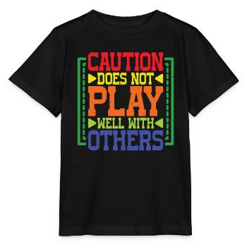 Caution Does Not Play Well With Others 82 - Stanley/Stella MINI CREATOR Kids’ T-Shirt - black - Front - Mikhail (115cm)