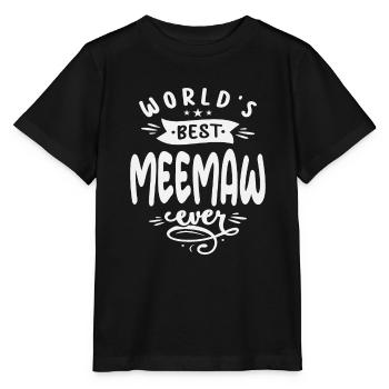 World's Best Meemaw Ever Cool Gifts For Meemaw - Stanley/Stella MINI CREATOR Kids’ T-Shirt - black - Front - Mikhail (115cm)