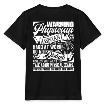 Physician Assistant Physician Assistant Warning - Stanley/Stella MINI CREATOR Kids’ T-Shirt - black - Front - Mikhail (115cm)