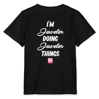 Je suis bijoutier et je fais des bijoux, - T-shirt bio MINI CREATOR Stanley/Stella Enfant - noir - Devant - Mikhail (115cm)