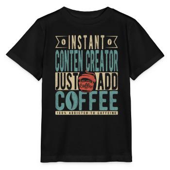 Instant Conten Creator Fügen Sie einfach Kaffee hinzu - Stanley/Stella Kinder T-Shirt MINI CREATOR  - Schwarz - Vorne - Mikhail (115cm)