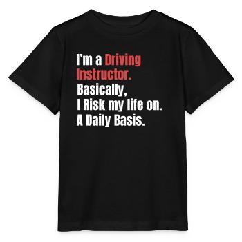 Je suis moniteur d’auto-école. En gros, je risque mon - T-shirt bio MINI CREATOR Stanley/Stella Enfant - noir - Devant - Mikhail (115cm)