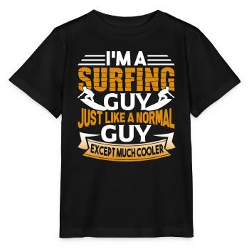 Surfing Surfing Guy Is Cooler - Stanley/Stella MINI CREATOR Kids’ T-Shirt - black - Front - Mikhail (115cm)