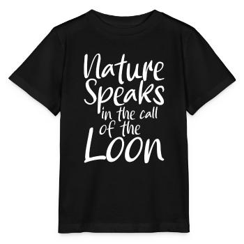 Nature Speaks In The Call Of The Loon - Stanley/Stella MINI CREATOR Kids’ T-Shirt - black - Front - Mikhail (115cm)