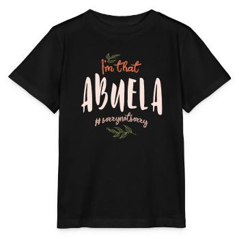 Ich bin das Abuela tut mir leid nicht leid - Muttertag - Stanley/Stella Kinder T-Shirt MINI CREATOR  - Schwarz - Vorne - Mikhail (115cm)