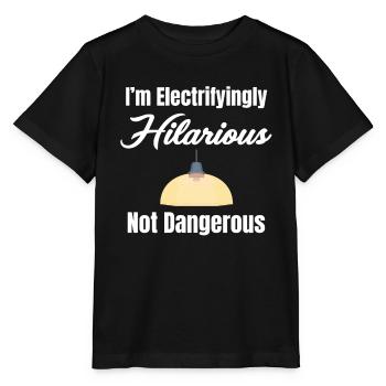Je suis électrisante et hilarante, non - T-shirt bio MINI CREATOR Stanley/Stella Enfant - noir - Devant - Mikhail (115cm)