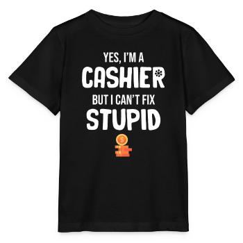Yes, I'm a cashier, but I can't kill the stupid - Stanley/Stella MINI CREATOR Kids’ T-Shirt - black - Front - Mikhail (115cm)