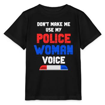 Zwinge Mich Nicht Dazu, Meine Polizistin Zu - Stanley/Stella Kinder T-Shirt MINI CREATOR  - Schwarz - Vorne - Mikhail (115cm)