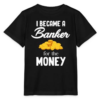 Ich Wurde Banker Für Den Geld-hypothekenmakler - Stanley/Stella Kinder T-Shirt MINI CREATOR  - Schwarz - Vorne - Mikhail (115cm)