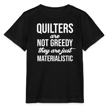 Quilterinnen Sind Nicht Gierig, Sie Sind Nur - Stanley/Stella Kinder T-Shirt MINI CREATOR  - Schwarz - Vorne - Mikhail (115cm)