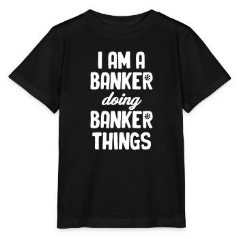 Ich Bin Ein Banker, Der Banker-dinge Macht, - Stanley/Stella Kinder T-Shirt MINI CREATOR  - Schwarz - Vorne - Mikhail (115cm)