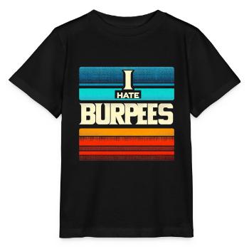 Je déteste les burpees 5 - T-shirt bio MINI CREATOR Stanley/Stella Enfant - noir - Devant - Mikhail (115cm)