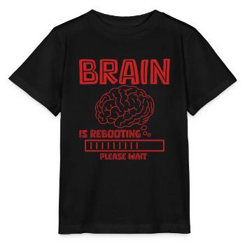 Brain Is Rebooting Please Wait 4 - Stanley/Stella MINI CREATOR Kids’ T-Shirt - black - Front - Mikhail (115cm)