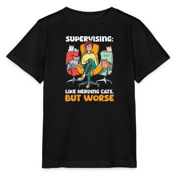 Superviseur superviseur : Comme des chats de troupeau, mais pas - T-shirt bio MINI CREATOR Stanley/Stella Enfant - noir - Devant - Mikhail (115cm)