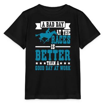 A Bad Day At Races Is Better Than A Day At Work 2 - Stanley/Stella MINI CREATOR Kids’ T-Shirt - black - Front - Mikhail (115cm)