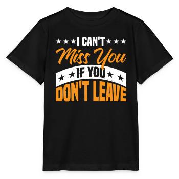 Je ne peux pas te manquer si tu ne pars pas 3 - T-shirt bio MINI CREATOR Stanley/Stella Enfant - noir - Devant - Mikhail (115cm)