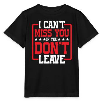 Tu ne peux pas me manquer si tu ne pars pas - T-shirt bio MINI CREATOR Stanley/Stella Enfant - noir - Devant - Mikhail (115cm)