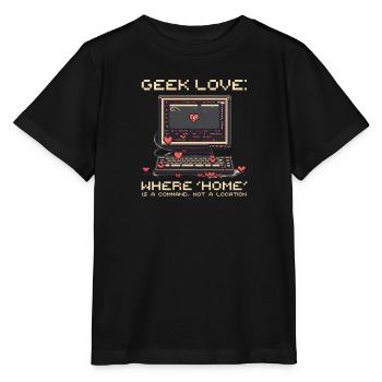 Geek Love Home ist Befehl, nicht Standort - Stanley/Stella Kinder T-Shirt MINI CREATOR  - Schwarz - Vorne - Mikhail (115cm)