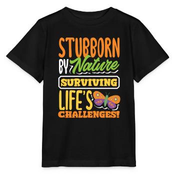 Têtu par nature pour survivre aux défis de la vie - T-shirt bio MINI CREATOR Stanley/Stella Enfant - noir - Devant - Mikhail (115cm)