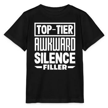 Top-Tier Awkward Silence Filler Funny Conversation - Stanley/Stella MINI CREATOR Kids’ T-Shirt - black - Front - Mikhail (115cm)