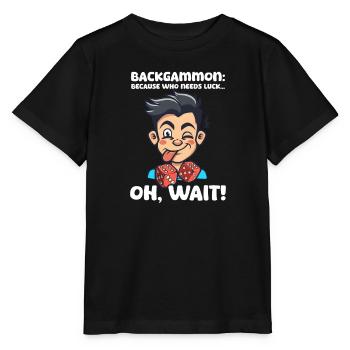 Funny Backgammon Because Who Needs Luck... Oh, Wai - Stanley/Stella MINI CREATOR Kids’ T-Shirt - black - Front - Mikhail (115cm)