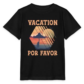Vacation Por Favor 2 - Stanley/Stella MINI CREATOR Kids’ T-Shirt - black - Front - Mikhail (115cm)
