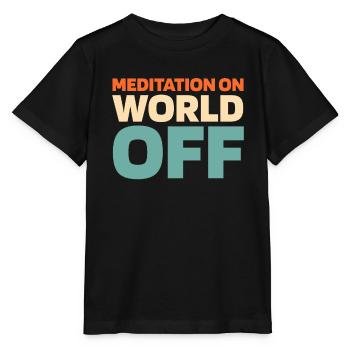 Méditation Méditation Méditation Sur le Monde Hors Monde - T-shirt bio MINI CREATOR Stanley/Stella Enfant - noir - Devant - Mikhail (115cm)