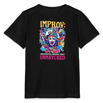 Improv Theatre Unrehearsed, Unpredictable, Unmatch - Stanley/Stella MINI CREATOR Kids’ T-Shirt - black - Front - Mikhail (115cm)