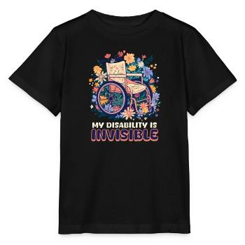 Invisible Disability My Disability Is Invisible - Stanley/Stella MINI CREATOR Kids’ T-Shirt - black - Front - Mikhail (115cm)