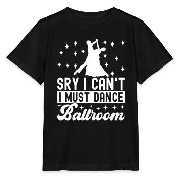 Ballsaal Tanz Ballsaaltänzer Gesellschaftstänzer - Stanley/Stella Kinder T-Shirt MINI CREATOR  - Schwarz - Vorne - Mikhail (115cm)
