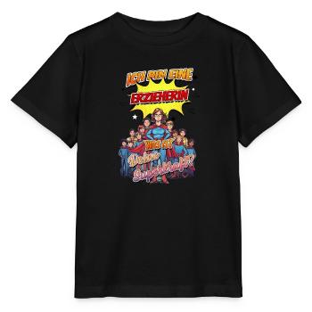 Ich bin eine Erzieherin was ist deine Superkraft - Stanley/Stella Kinder T-Shirt MINI CREATOR  - Schwarz - Vorne - Mikhail (115cm)